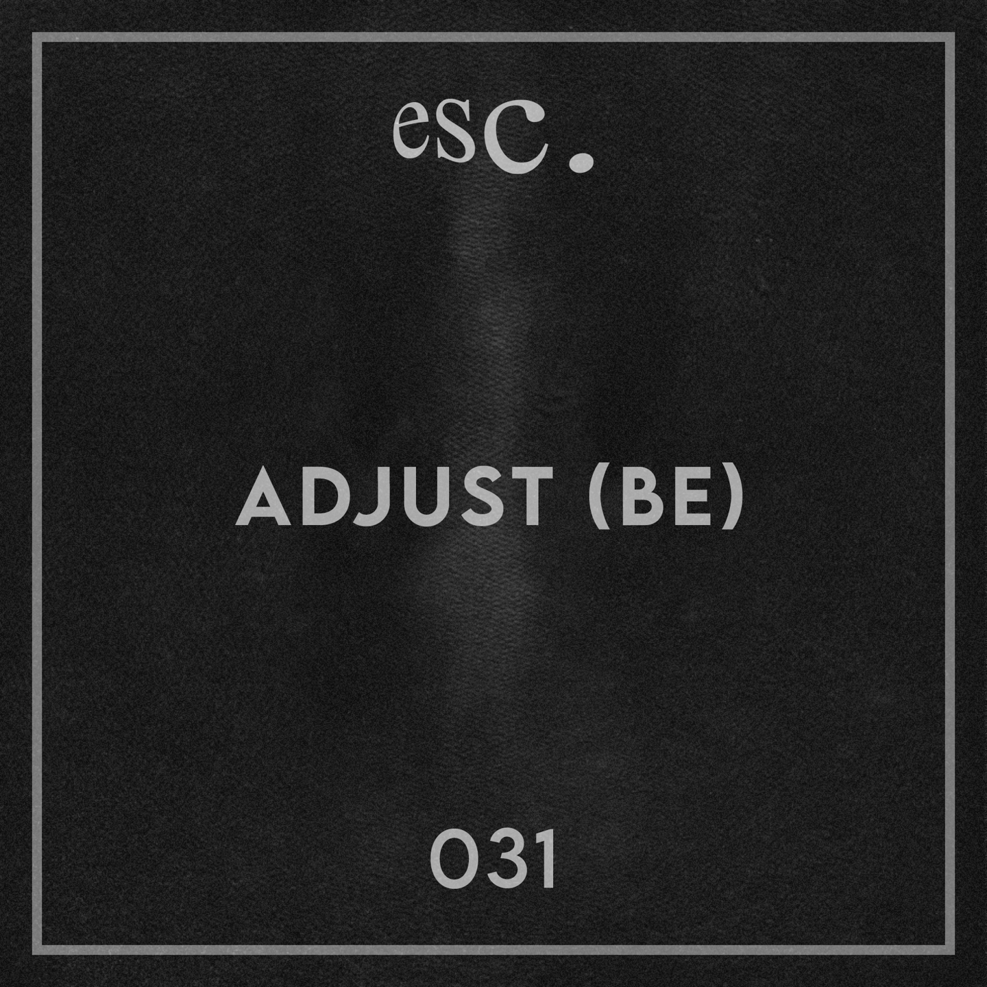 031 | Adjust (BE)