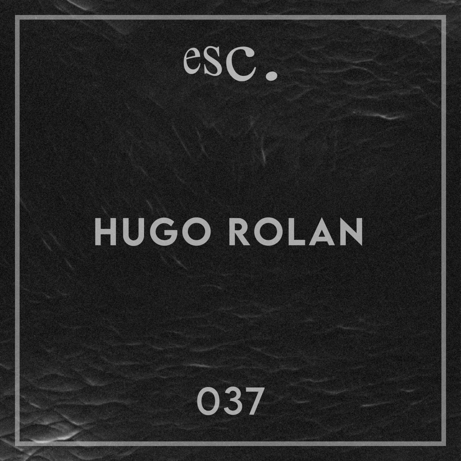 037 | Hugo Rolan